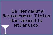 La Herradura Restaurante Típico Barranquilla Atlántico