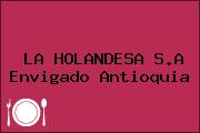 LA HOLANDESA S.A Envigado Antioquia