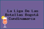La Liga De Las Botellas Bogotá Cundinamarca