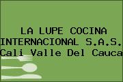 LA LUPE COCINA INTERNACIONAL S.A.S. Cali Valle Del Cauca