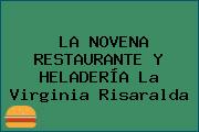 LA NOVENA RESTAURANTE Y HELADERÍA La Virginia Risaralda