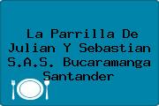 La Parrilla De Julian Y Sebastian S.A.S. Bucaramanga Santander