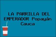 LA PARRILLA DEL EMPERADOR Popayán Cauca