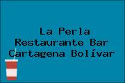 La Perla Restaurante Bar Cartagena Bolívar