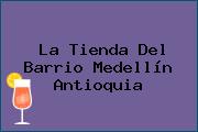 La Tienda Del Barrio Medellín Antioquia