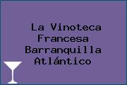 La Vinoteca Francesa Barranquilla Atlántico