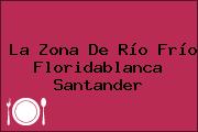 La Zona De Río Frío Floridablanca Santander