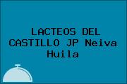 LACTEOS DEL CASTILLO JP Neiva Huila
