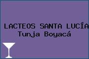 LACTEOS SANTA LUCÍA Tunja Boyacá