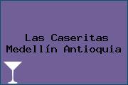 Las Caseritas Medellín Antioquia