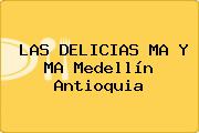 LAS DELICIAS MA Y MA Medellín Antioquia