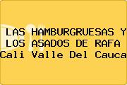 LAS HAMBURGRUESAS Y LOS ASADOS DE RAFA Cali Valle Del Cauca