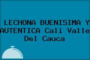 LECHONA BUENISIMA Y AUTENTICA Cali Valle Del Cauca