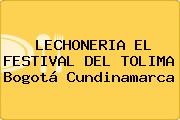 LECHONERIA EL FESTIVAL DEL TOLIMA Bogotá Cundinamarca