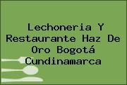 Lechoneria Y Restaurante Haz De Oro Bogotá Cundinamarca