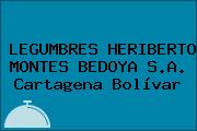 LEGUMBRES HERIBERTO MONTES BEDOYA S.A. Cartagena Bolívar