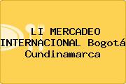 Ver li mercadeo internacional bogota cundinamarca LI MERCADEO INTERNACIONAL Bogotá Cundinamarca