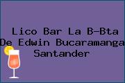 Lico Bar La B-Bta De Edwin Bucaramanga Santander