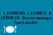 Ver licorera licores cerveza bucaramanga santander LICORERA LICORES & CERVEZA Bucaramanga Santander