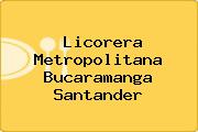 Licorera Metropolitana Bucaramanga Santander