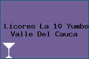 Licores La 10 Yumbo Valle Del Cauca