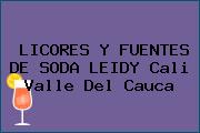 LICORES Y FUENTES DE SODA LEIDY Cali Valle Del Cauca