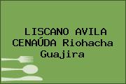 LISCANO AVILA CENAÚDA Riohacha Guajira