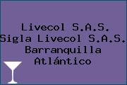 Livecol S.A.S. Sigla Livecol S.A.S. Barranquilla Atlántico