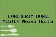 LONCHERIA DONDE MISTER Neiva Huila
