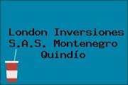 London Inversiones S.A.S. Montenegro Quindío