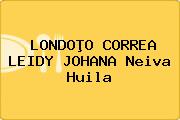 LONDOÞO CORREA LEIDY JOHANA Neiva Huila