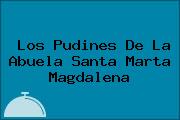 Los Pudines De La Abuela Santa Marta Magdalena