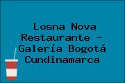 Ver losna nova restaurante galeria bogota cundinamarca Losna Nova Restaurante - Galería Bogotá Cundinamarca