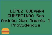 LµPEZ GUEVARA GUMERCINDA San Andrés San Andrés Y Providencia