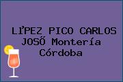 Ver lpez pico carlos joso monteria cordoba LµPEZ PICO CARLOS JOSÕ Montería Córdoba