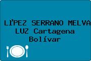 LµPEZ SERRANO MELVA LUZ Cartagena Bolívar