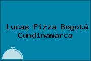Lucas Pizza Bogotá Cundinamarca