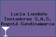 Lucia Londoño Tostadores S.A.S. Bogotá Cundinamarca