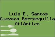 Luis E. Santos Guevara Barranquilla Atlántico