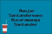 Manjar Santandereano Bucaramanga Santander