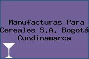 Manufacturas Para Cereales S.A. Bogotá Cundinamarca