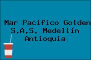 Mar Pacifico Golden S.A.S. Medellín Antioquia