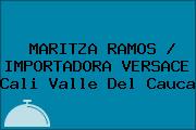 Ver maritza ramos importadora versace cali valle del cauca MARITZA RAMOS / IMPORTADORA VERSACE Cali Valle Del Cauca