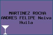 MARTINEZ ROCHA ANDRES FELIPE Neiva Huila