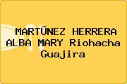 MARTÚNEZ HERRERA ALBA MARY Riohacha Guajira