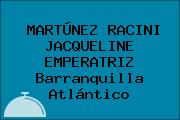 MARTÚNEZ RACINI JACQUELINE EMPERATRIZ Barranquilla Atlántico