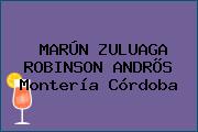 MARÚN ZULUAGA ROBINSON ANDRÕS Montería Córdoba