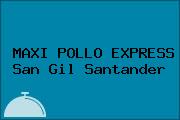 MAXI POLLO EXPRESS San Gil Santander