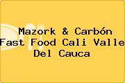 Mazork & Carbón Fast Food Cali Valle Del Cauca