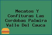Mecatos Y Confituras Las Cordobas Palmira Valle Del Cauca